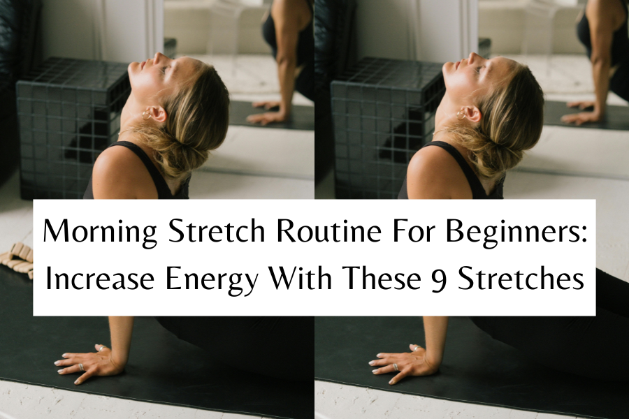 morning stretch routine for beginners